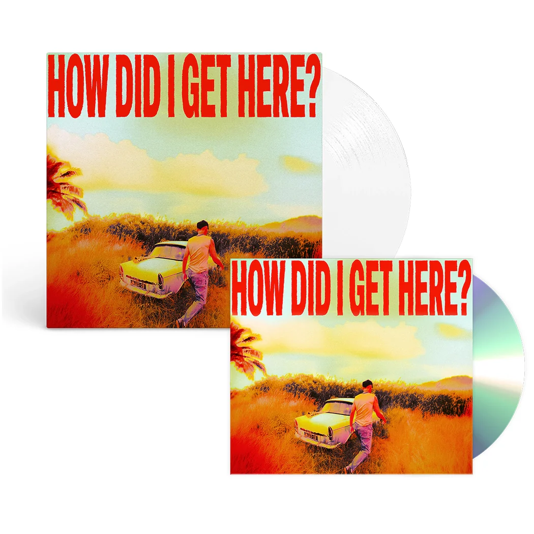 How Did I Get Here? (Standard Album Bundle)