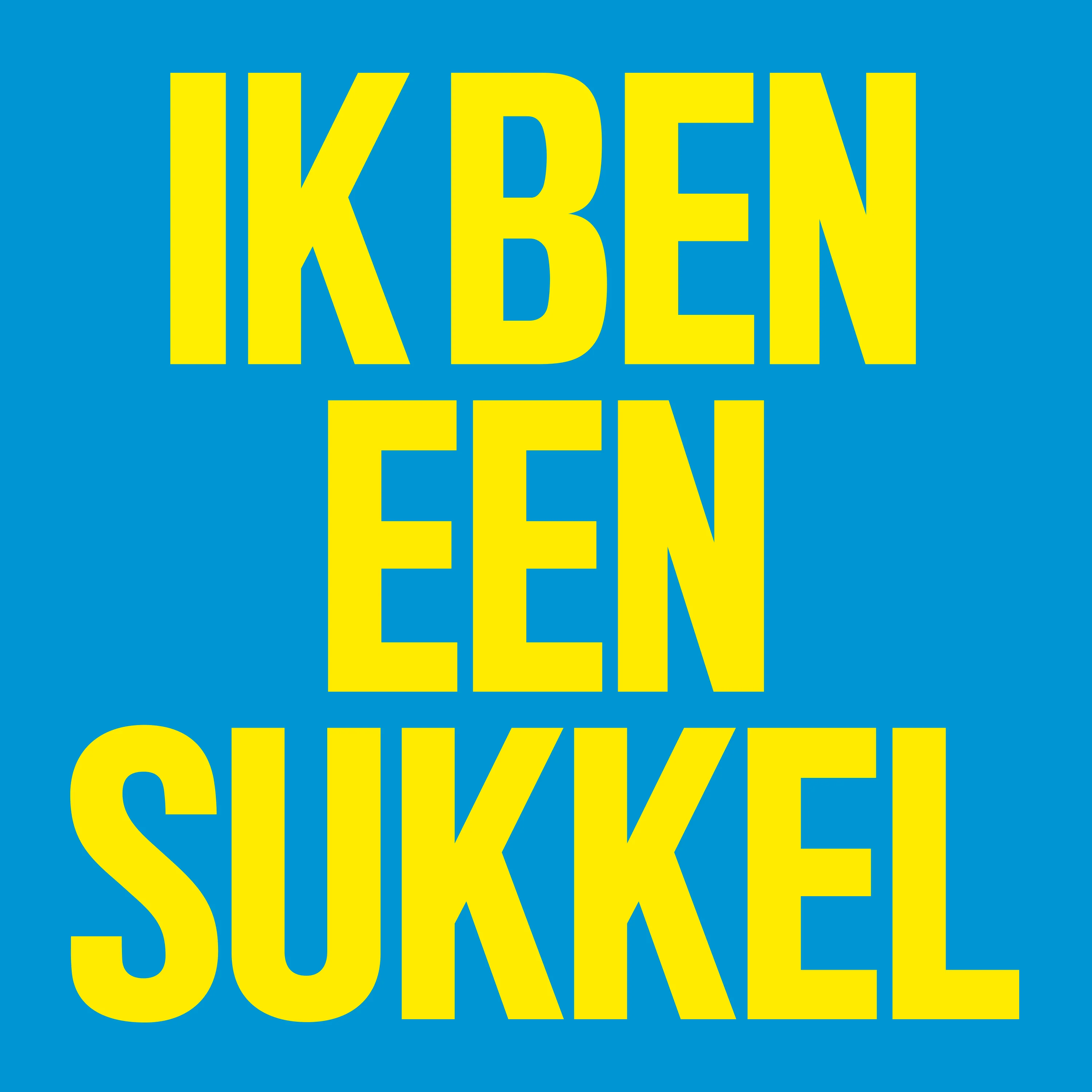 Ik Ben Een Sukkel (7inch Single)